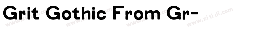 Grit Gothic From Gr字体转换